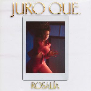 ROSALÍA – Juro Que【44.1kHz／16bit】西班牙区-OppsUpro音乐帝国