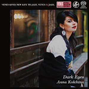Anna Kolchina – Dark Eyes (2.8MHz DSD)-OppsUpro音乐帝国