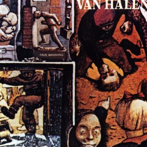 Van Halen – Fair Warning (Remastered)【44.1kHz／16bit】卢森堡区-OppsUpro音乐帝国