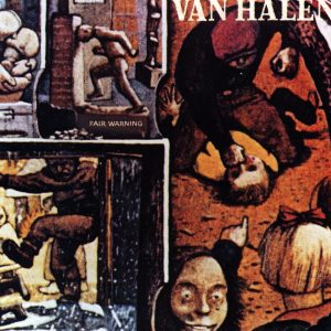 Van Halen – Fair Warning (Remastered)【192kHz／24bit】卢森堡区-OppsUpro音乐帝国