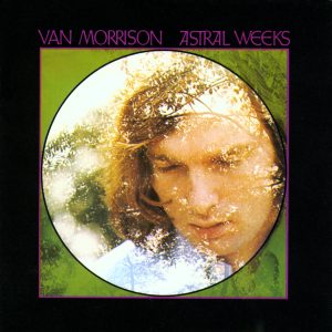 Van Morrison – Astral Weeks (2013 Remaster)【192kHz／24bit】法国区-OppsUpro音乐帝国