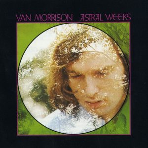 Van Morrison – Astral Weeks (Expanded Edition)【44.1kHz／16bit】法国区-OppsUpro音乐帝国