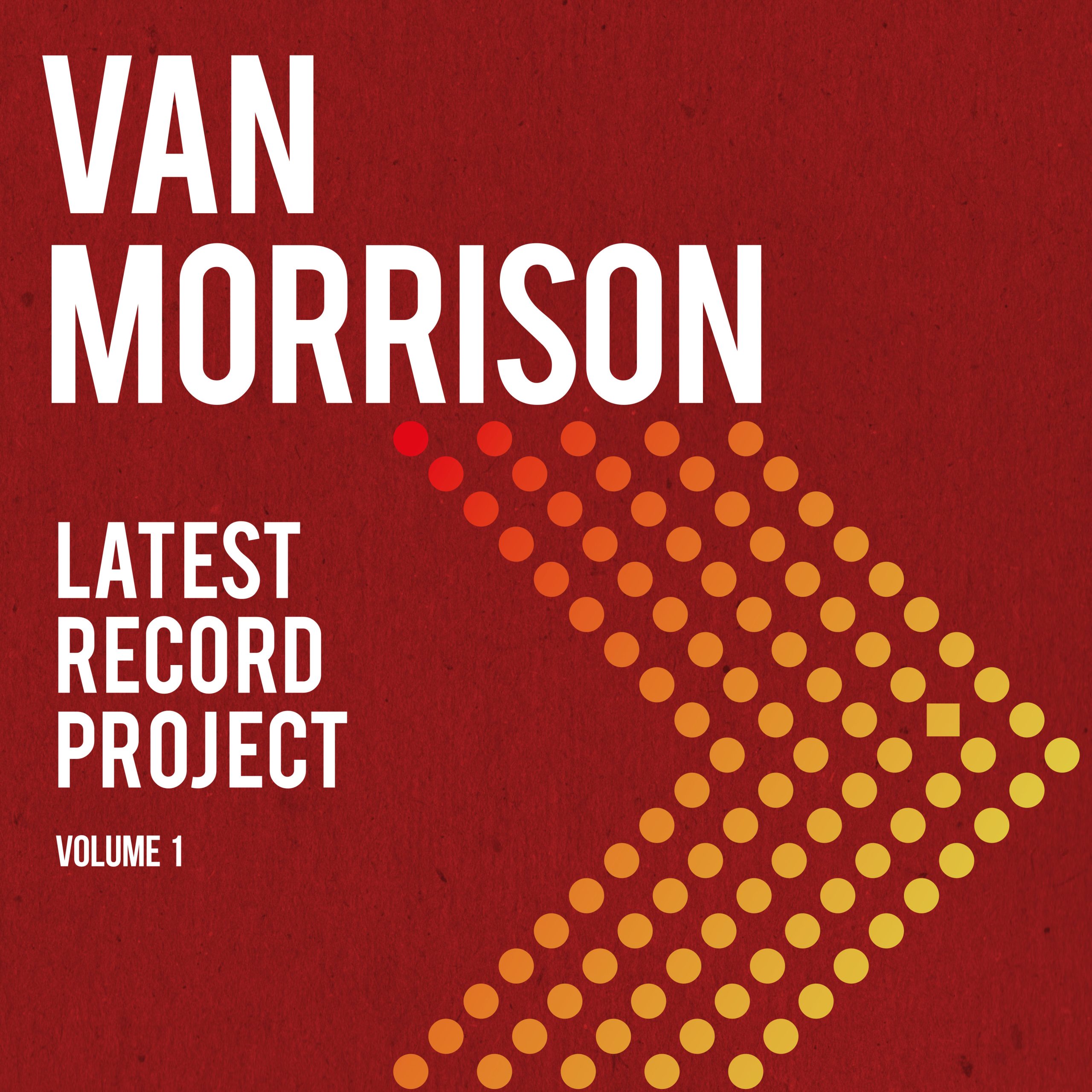 Van Morrison – Latest Record Project, Vol. 1【96kHz／24bit】法国区-OppsUpro音乐帝国