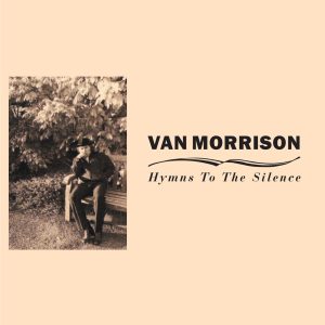 Van Morrison – Hymns to the Silence【96kHz／24bit】法国区-OppsUpro音乐帝国