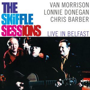 Van Morrison – The Skiffle Sessions： Live In Belfast (Live)【96kHz／24bit】法国区-OppsUpro音乐帝国
