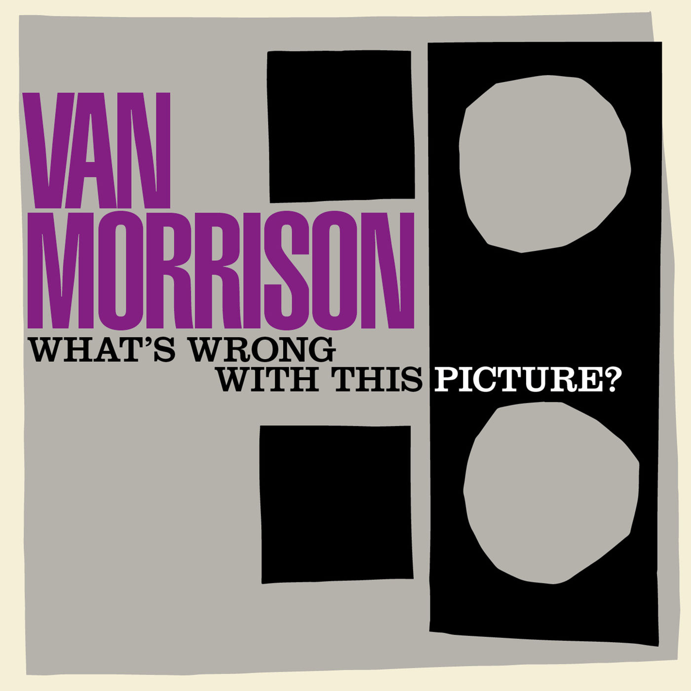 Van Morrison – What＇s Wrong with This Picture？【44.1kHz／24bit】法国区-OppsUpro音乐帝国
