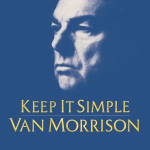 Van Morrison – Keep It Simple【96kHz／24bit】法国区-OppsUpro音乐帝国