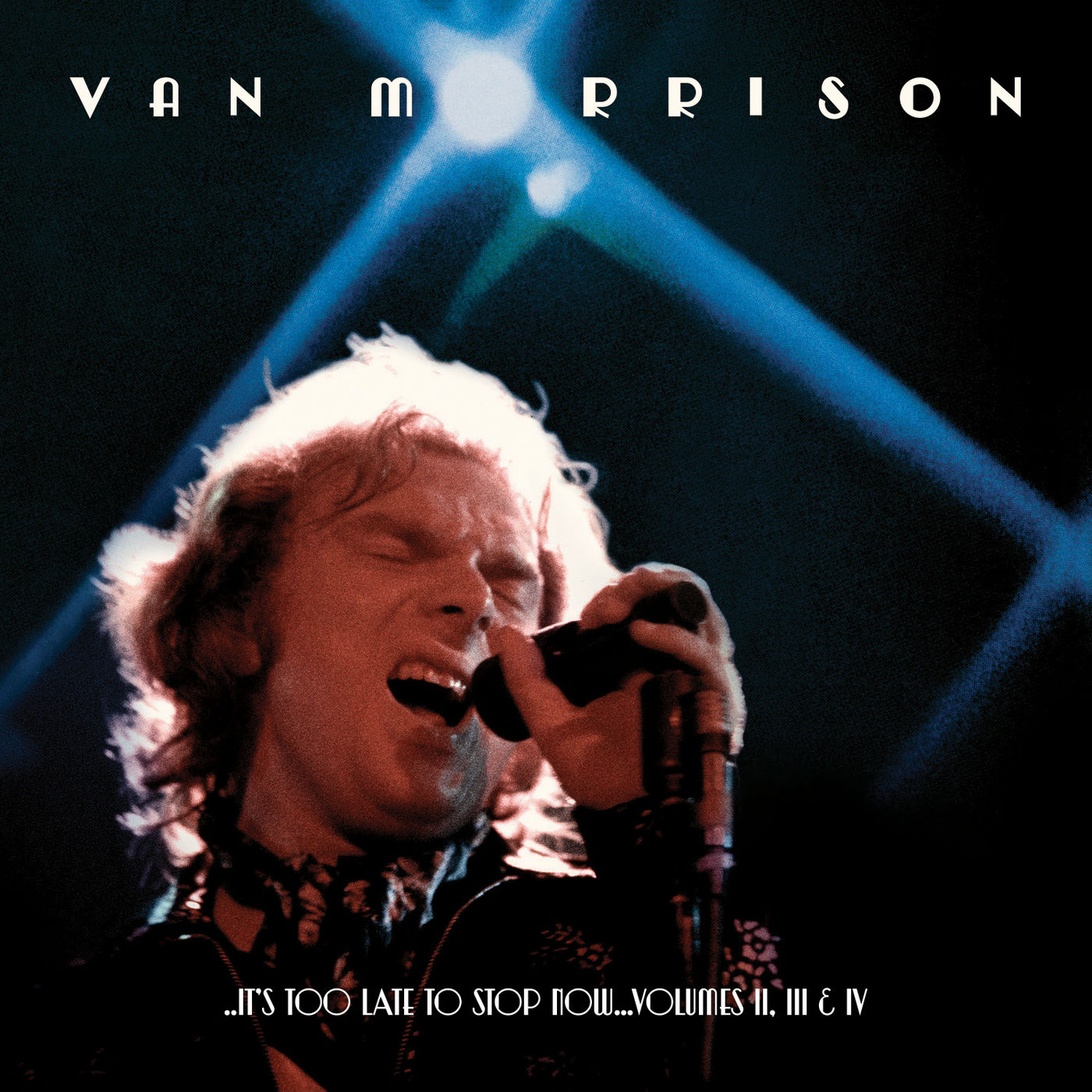 Van Morrison - ..It＇s Too Late to Stop Now…Volumes II, III ＆ IV (Live)【96kHz／24bit】法国区-OppsUpro音乐帝国