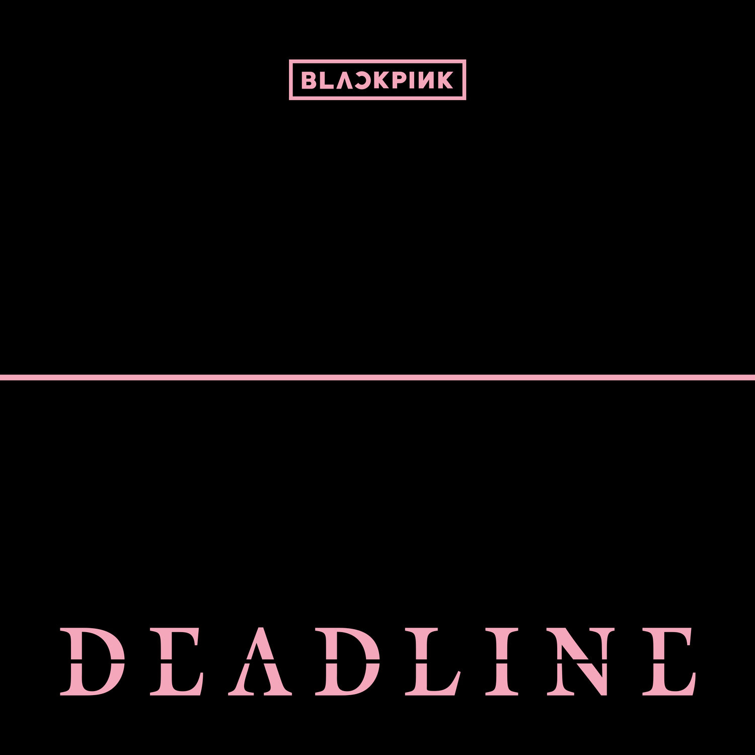BLACKPINK – DEADLINEⒺ【48kHz／24bit】法国区-OppsUpro音乐帝国