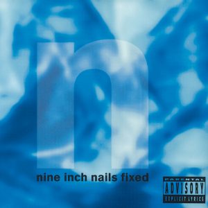Nine Inch Nails – FixedⒺ【44.1kHz／16bit】法国区-OppsUpro音乐帝国