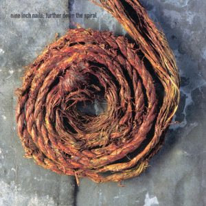 Nine Inch Nails – Further Down The SpiralⒺ【44.1kHz／16bit】法国区-OppsUpro音乐帝国