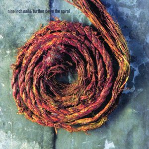 Nine Inch Nails – Further Down The SpiralⒺ【44.1kHz／16bit】法国区-OppsUpro音乐帝国