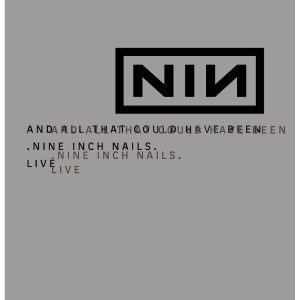 Nine Inch Nails – And All That Could Have Been／StillⒺ【44.1kHz／16bit】法国区-OppsUpro音乐帝国