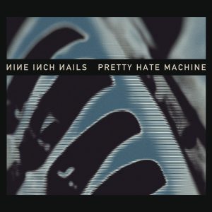 Nine Inch Nails – Pretty Hate Machine (Remastered)Ⓔ【44.1kHz／16bit】法国区-OppsUpro音乐帝国