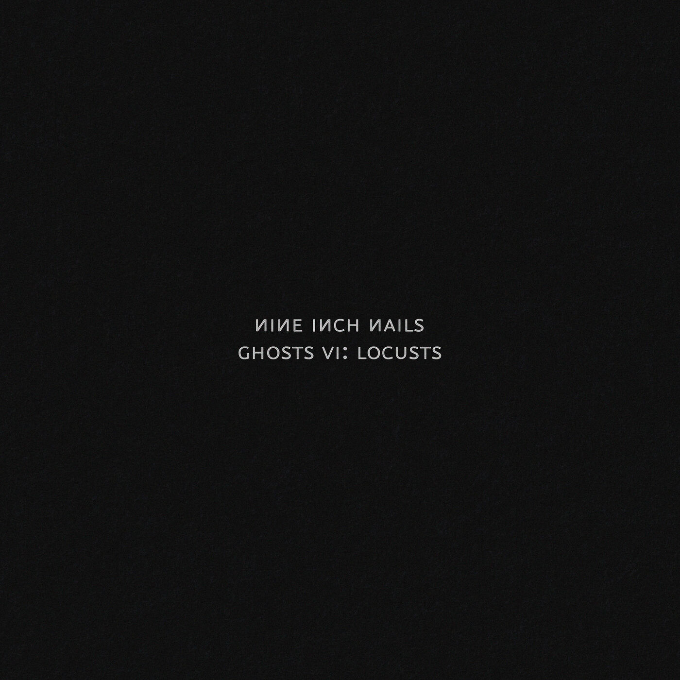 Nine Inch Nails - Ghosts VI： Locusts【48kHz／24bit】法国区-OppsUpro音乐帝国