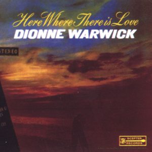 Dionne Warwick – Here Where There Is Love【44.1kHz／16bit】德国区-OppsUpro音乐帝国