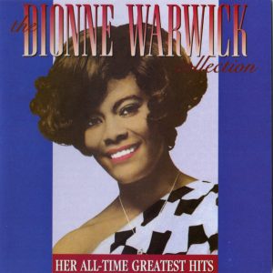 Dionne Warwick – The Dionne Warwick Collection： Her All-Time Greatest Hits【44.1kHz／16bit】德国区-OppsUpro音乐帝国