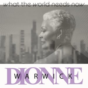 Dionne Warwick – What The World Needs Now【44.1kHz／16bit】德国区-OppsUpro音乐帝国