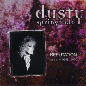 Dusty Springfield – Reputation ＆ Rarities【44.1kHz／16bit】英国区-OppsUpro音乐帝国