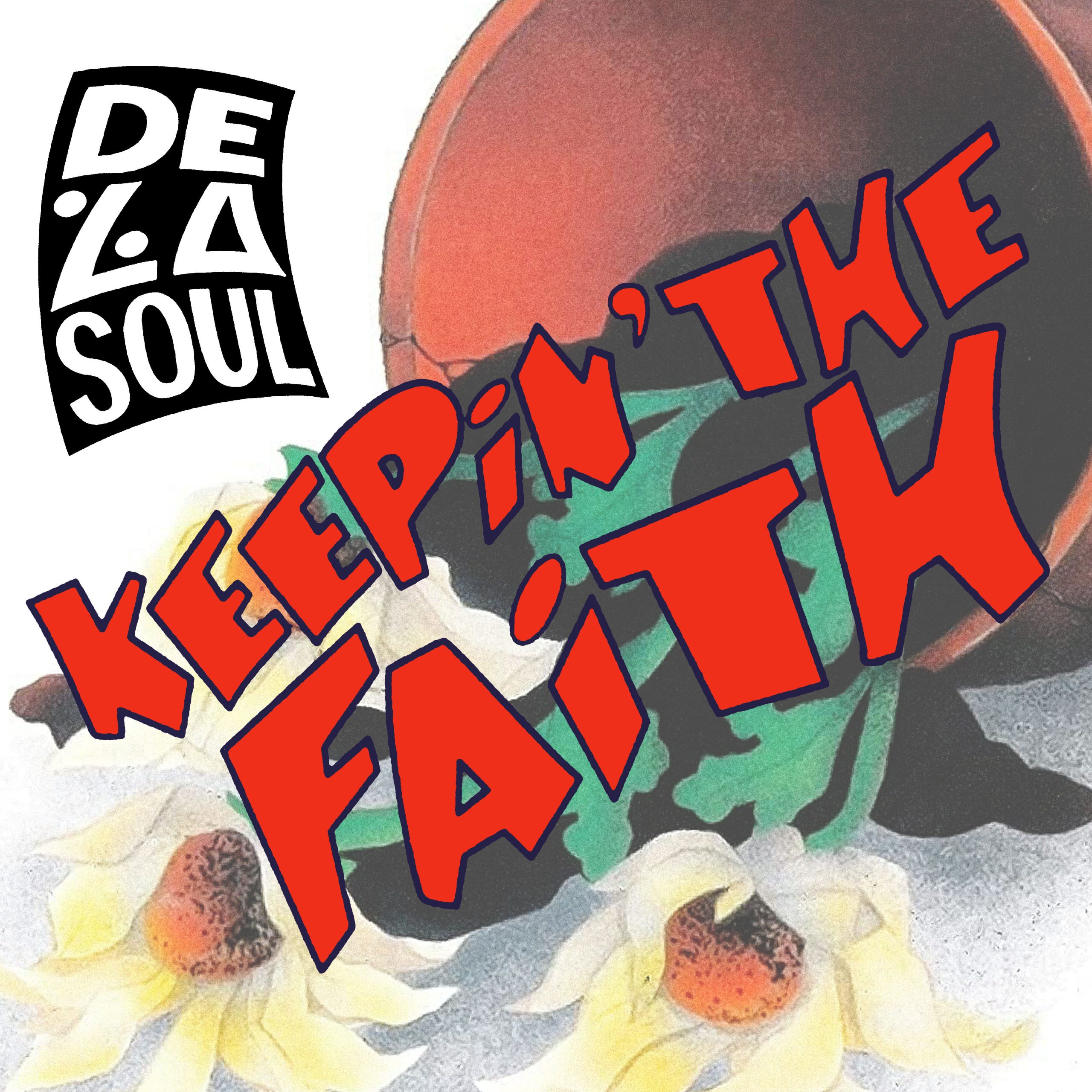 De La Soul - Keepin＇ the Faith (Single Mix)【48kHz／24bit】法国区-OppsUpro音乐帝国