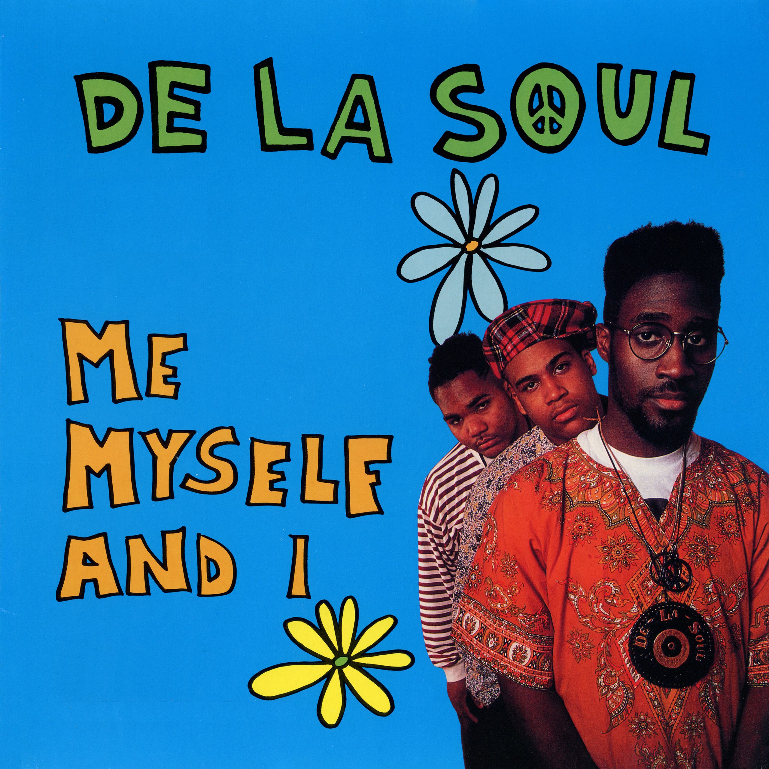 De La Soul – Me Myself and I (Single Mix)【48kHz／24bit】法国区-OppsUpro音乐帝国
