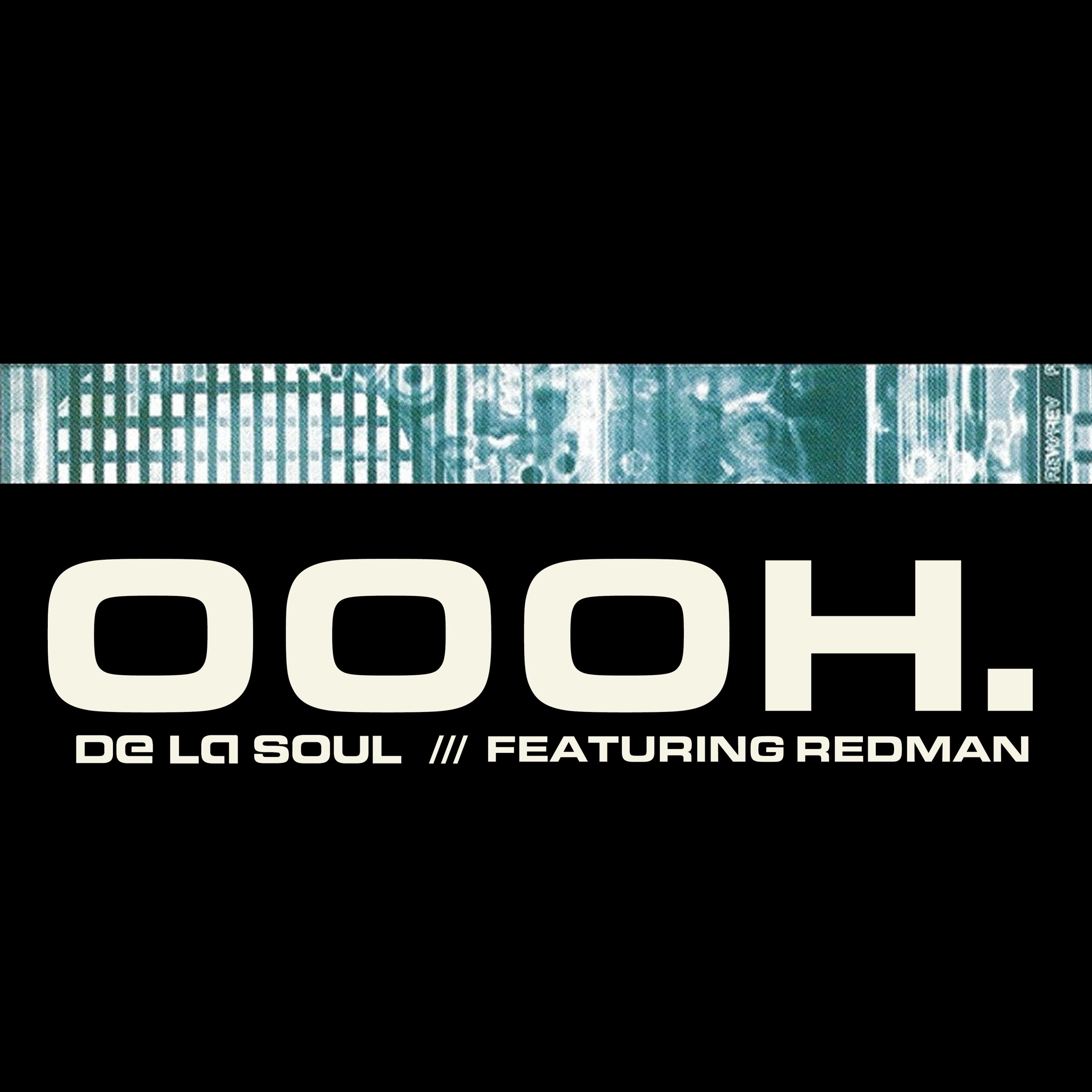 De La Soul - Oooh (Single Mix)Ⓔ【48kHz／24bit】法国区-OppsUpro音乐帝国