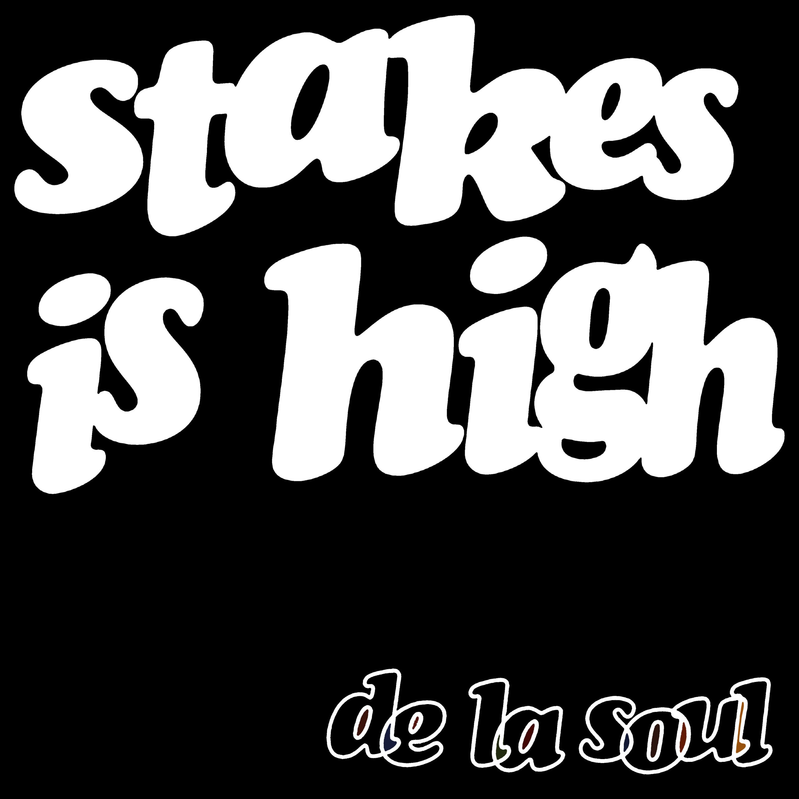 De La Soul – Stakes Is High (Single Mix)Ⓔ【48kHz／24bit】法国区-OppsUpro音乐帝国