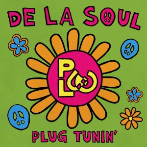De La Soul – Plug Tunin＇ (Last Chance to Comprehend) (Single Mix)【48kHz／24bit】法国区-OppsUpro音乐帝国