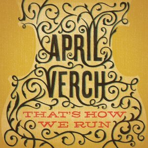 April Verch – That＇s How We Run【44.1kHz／16bit】法国区-OppsUpro音乐帝国
