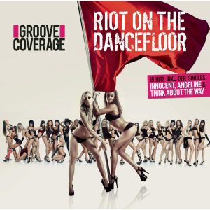Groove Coverage – Riot On The Dancefloor【44.1kHz／16bit】德国区-OppsUpro音乐帝国