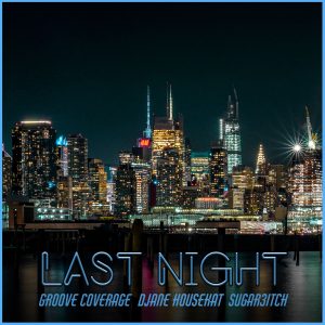 Groove Coverage – LAST NIGHT【44.1kHz／16bit】德国区-OppsUpro音乐帝国