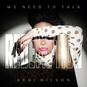 Keri Hilson – WE NEED TO TALK： REDEMPTIONⒺ【44.1kHz／16bit】法国区-OppsUpro音乐帝国