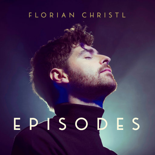 Florian Christl – 插曲 (Episodes)-OppsUpro音乐帝国