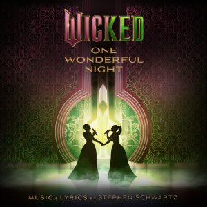 Ariana Grande – Wicked： One Wonderful Night (Live) – The Soundtrack【48kHz／24bit】英国区-OppsUpro音乐帝国