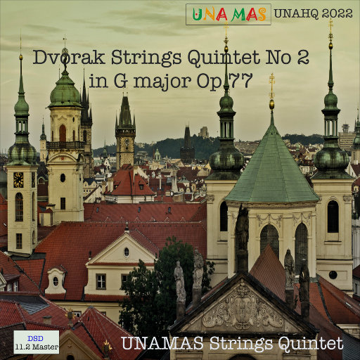 UNAMAS String Quintet – 德沃夏克： G大调第二弦乐五重奏 Op 77 (11.2MHz DSD)-OppsUpro音乐帝国